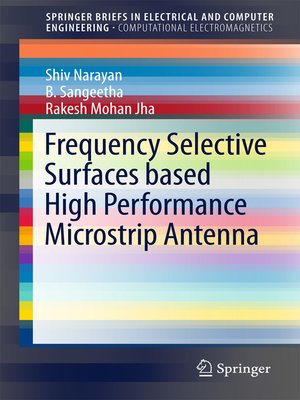 cover image of Frequency Selective Surfaces based High Performance Microstrip Antenna